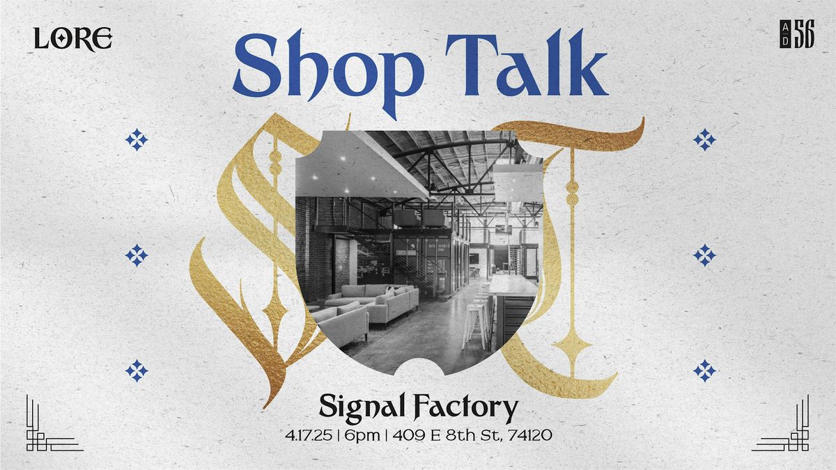 Signal Factory - Shop Talk