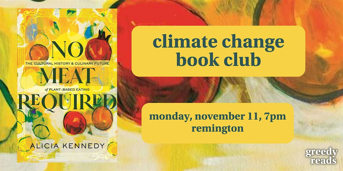 Climate Change Book Club - "No Meat Required" Alicia Kennedy