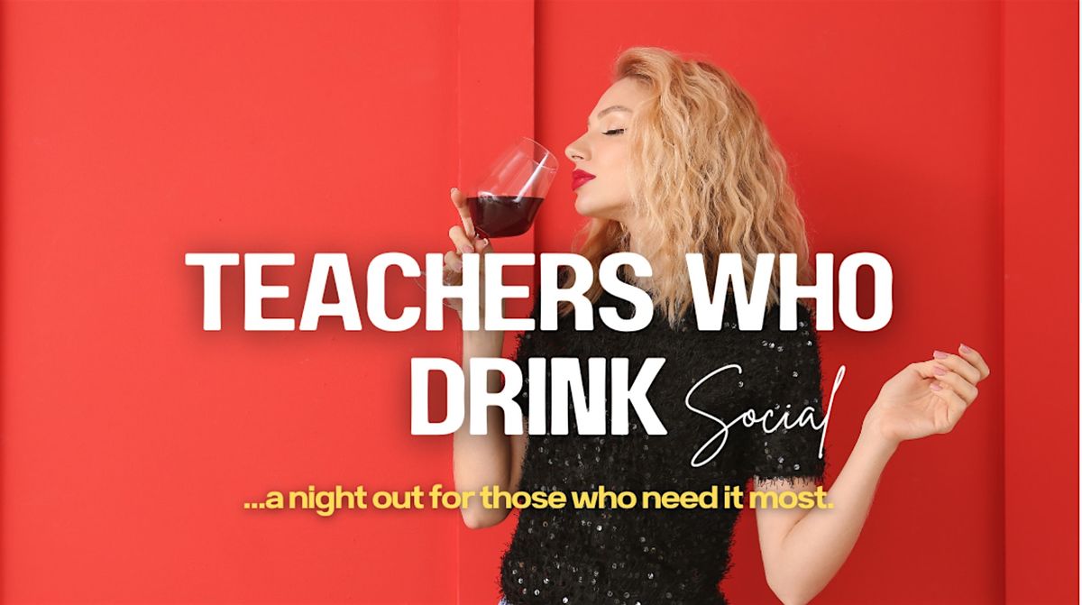 Teachers & Educators Social Night | Santa Monica