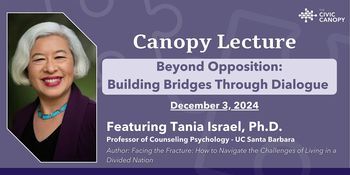 Canopy Lecture | Beyond Opposition: Building Bridges through Dialogue