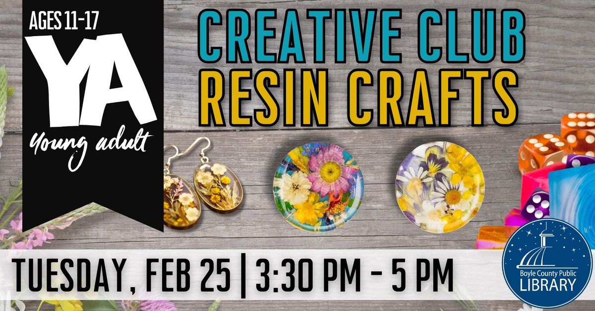 YA Creative Club: Resin Crafts