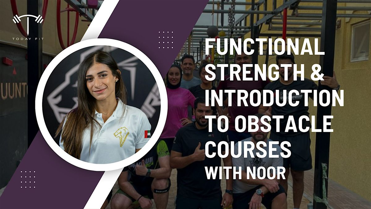 TodayFit Functional Strength & Introduction to Obstacle Courses with Noor