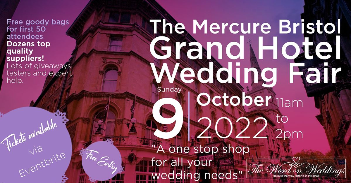 The Mercure Bristol Grand Hotel Wedding Fair