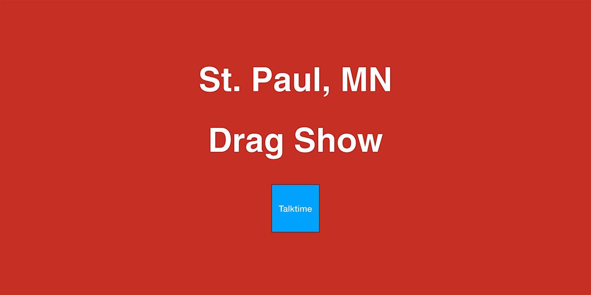 Drag Show - St. Paul