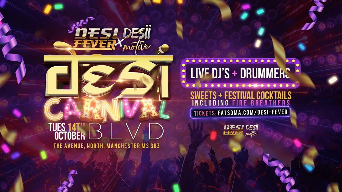 Desi Carnival : Desi Fever X Desii Motive BLVD\ud83e\udd73