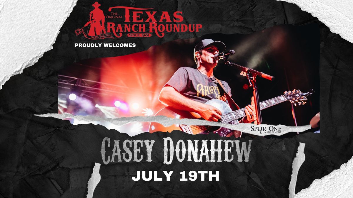 Casey Donahew LIVE at the 43rd Annual Texas Ranch Roundup