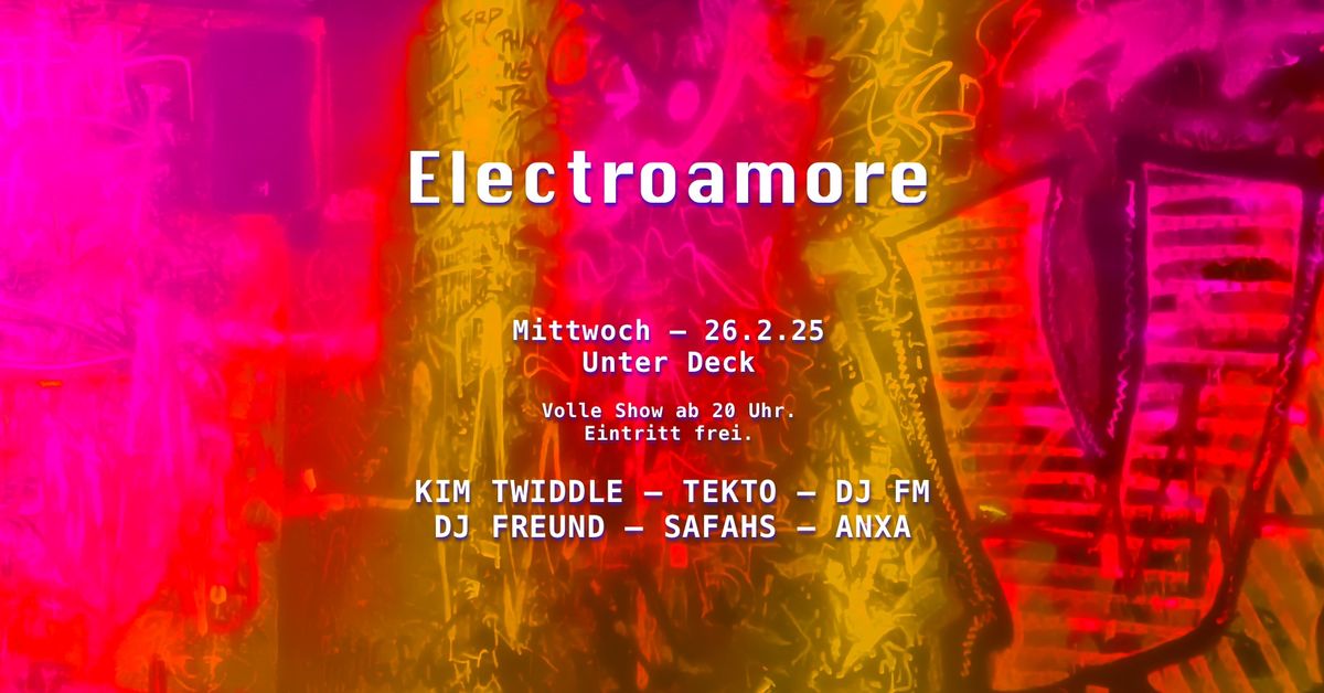 Electroamore mit dir & KIM TWIDDLE & ANXA & TEKTO & SAFAHS & DJ FM & DJ FREUND