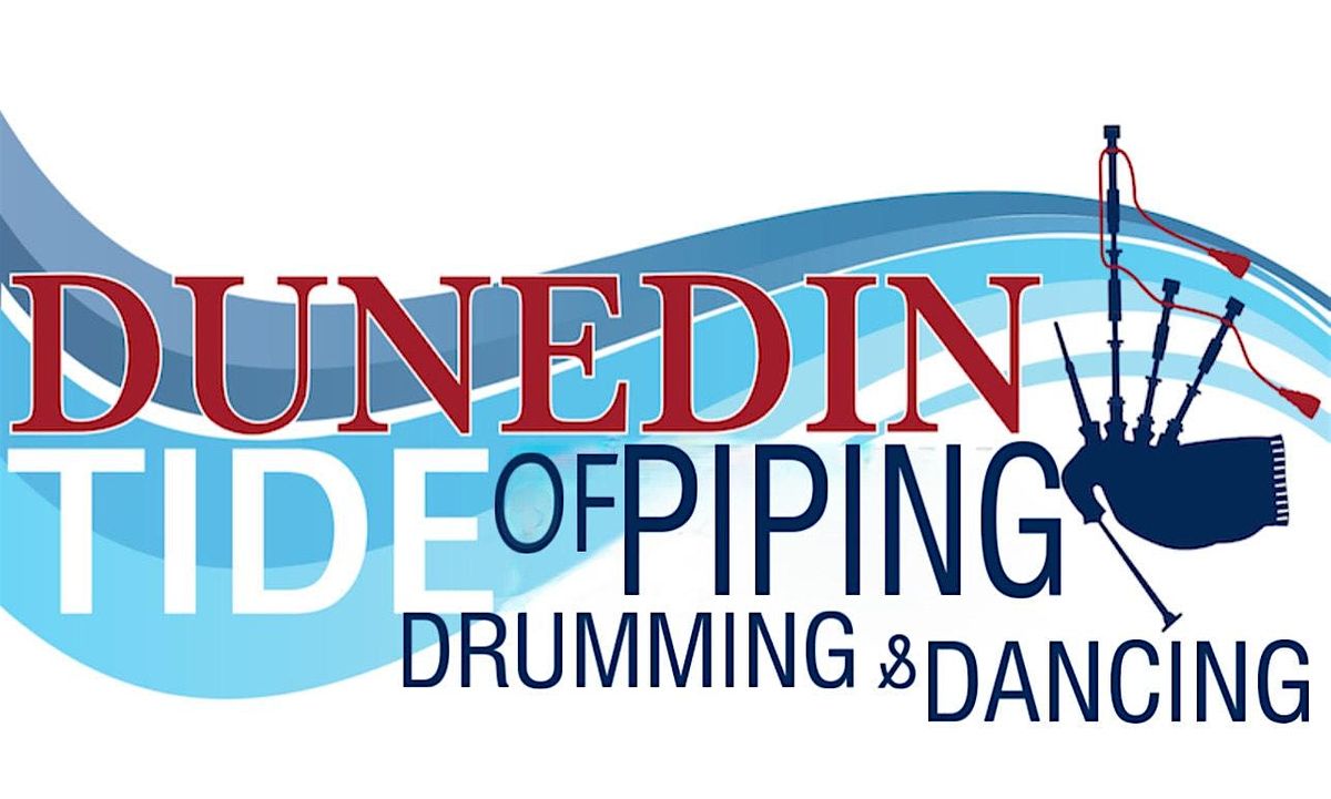 Dunedin Tide of Piping & Drumming 2024