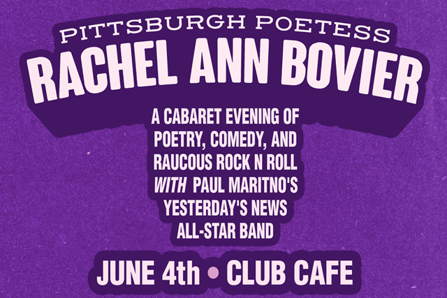 Pittsburgh Poetess Rachel Ann Bovier , A Cabaret Evening of Poetry, Come...