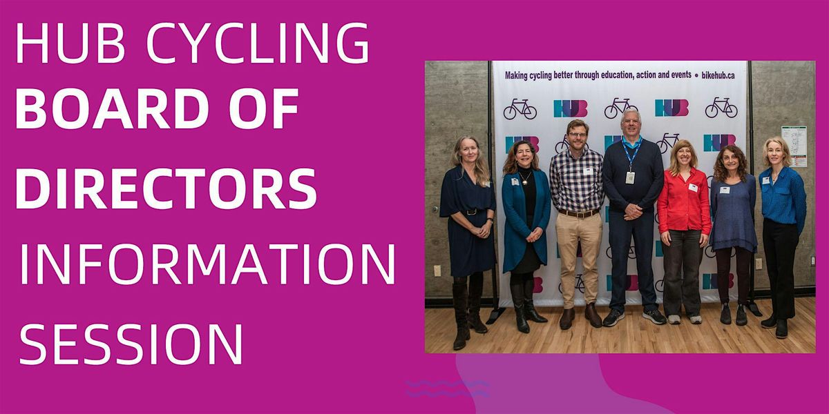 HUB Cycling Board of Director Candidate Information Session, July 20