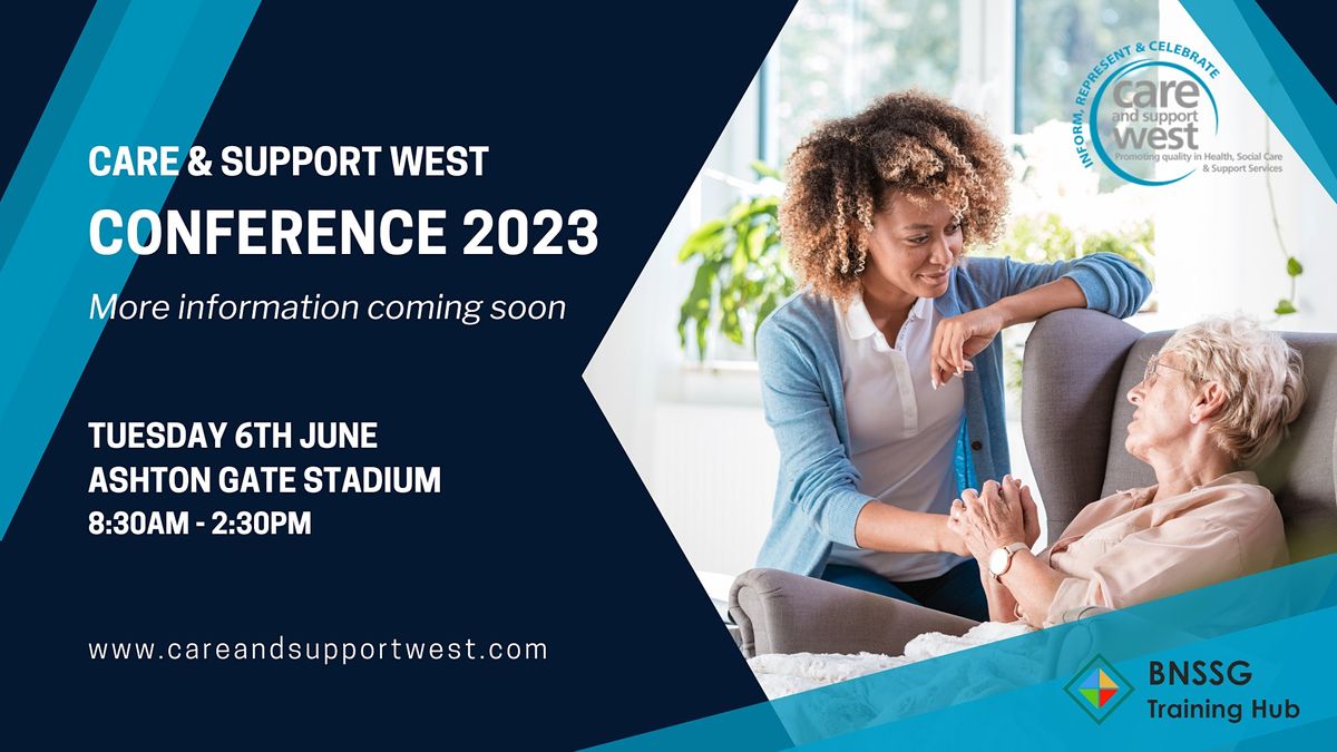 Care & Support West Annual Conference 2023