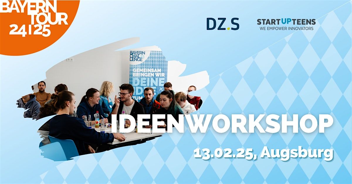 DZ.S Augsburg x STARTUP TEENS Ideenworkshop