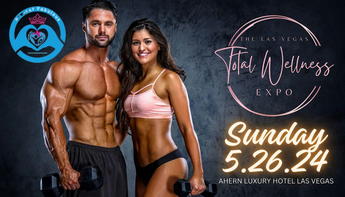 Las Vegas Total Wellness Expo 5.26.24