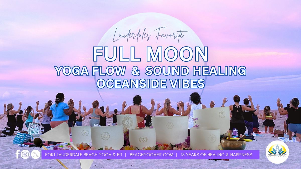 FULL MOON \u263e YOGA FLOW. SOUND HEALING. OCEANSIDE VIBES : LAUDERDALE BEACH