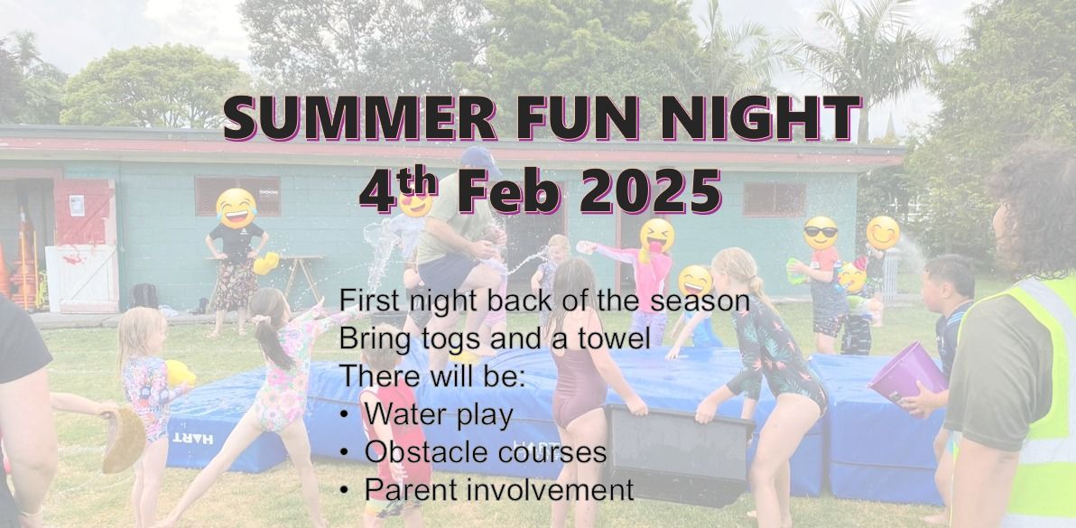 Summer Fun Night - First night back in 2025