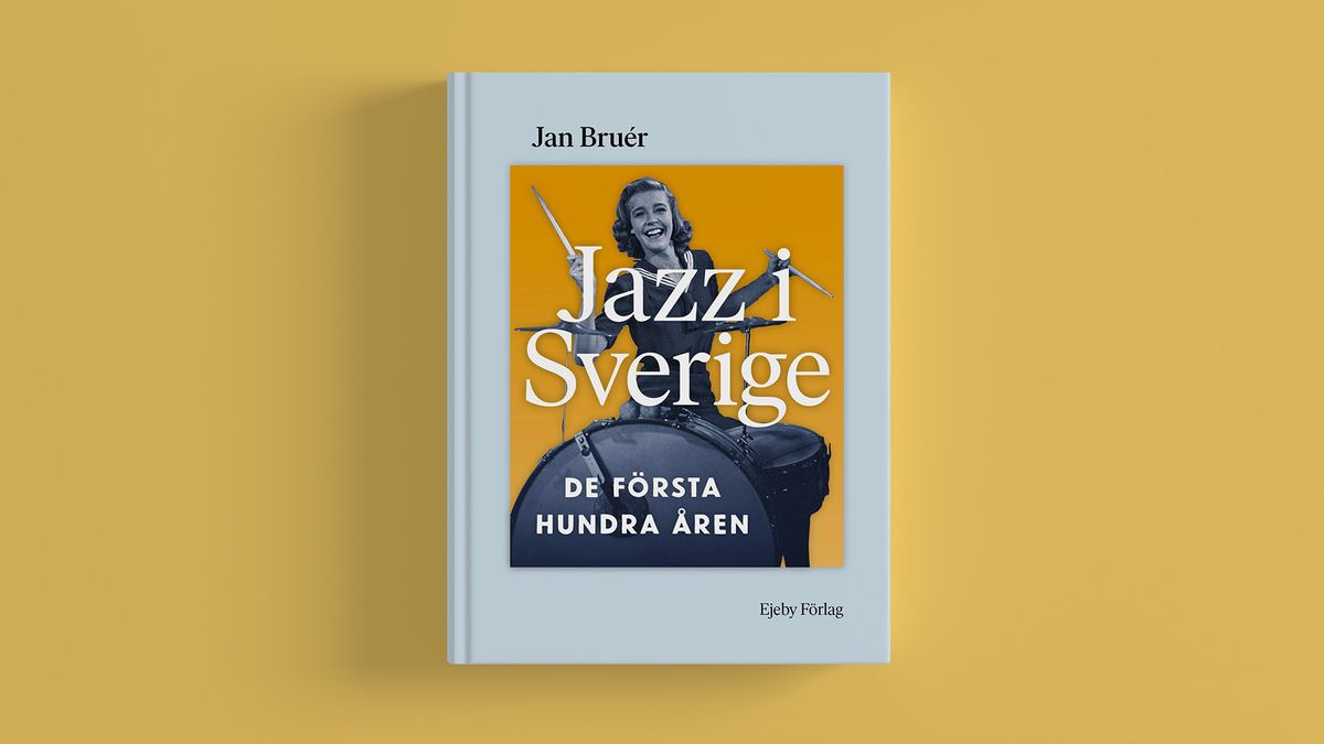 Bokrelease: "Jazz i Sverige. De f\u00f6rsta hundra \u00e5ren\u201d