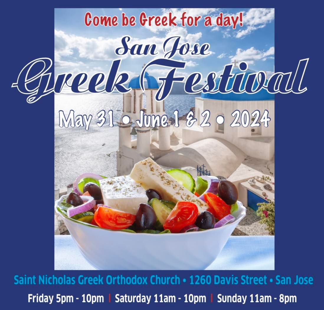 The San Jose Greek Festival 2024!
