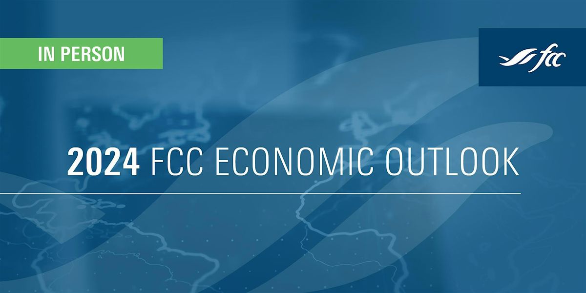 2024 FCC Economic Outlook