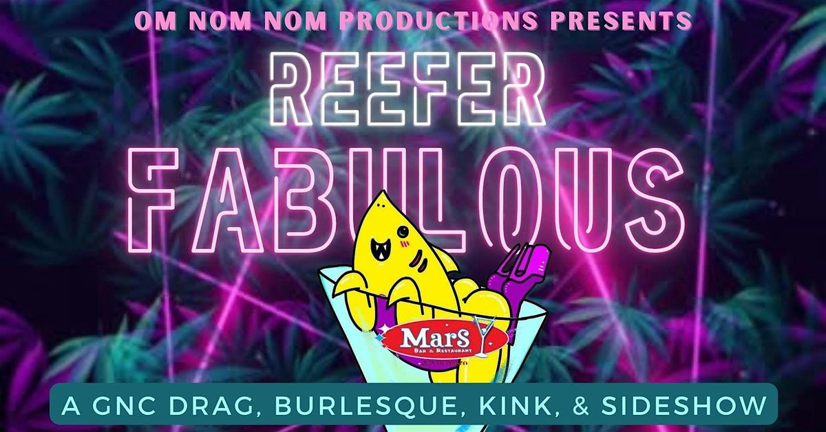 Om Nom Nom Presents: Reefer Fabulous