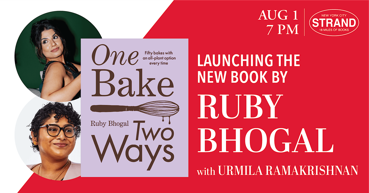 Ruby Bhogol Ruby Bhogal + Urmila Ramakrishnan: One Bake Two Ways, Strand Book Store ...