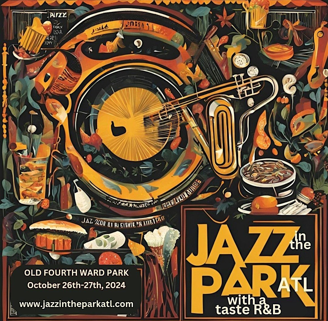 JAZZ IN THE PARK ATL with a taste of R&B