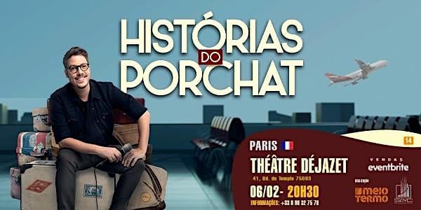 FABIO PORCHAT EM PARIS- HISTORIAS DO PORCHAT