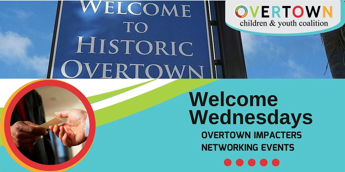 Overtown Children & Youth Coalition Welcome Wednesdays