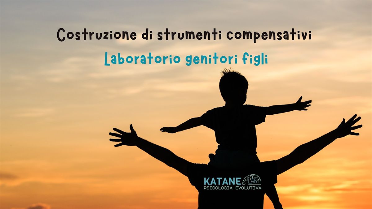 Laboratorio genitori figli sulla costruzione di strumenti compensativi