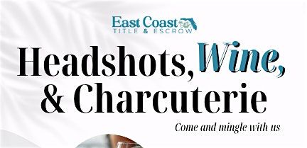 Headshots, Wine & Charcuterie Event