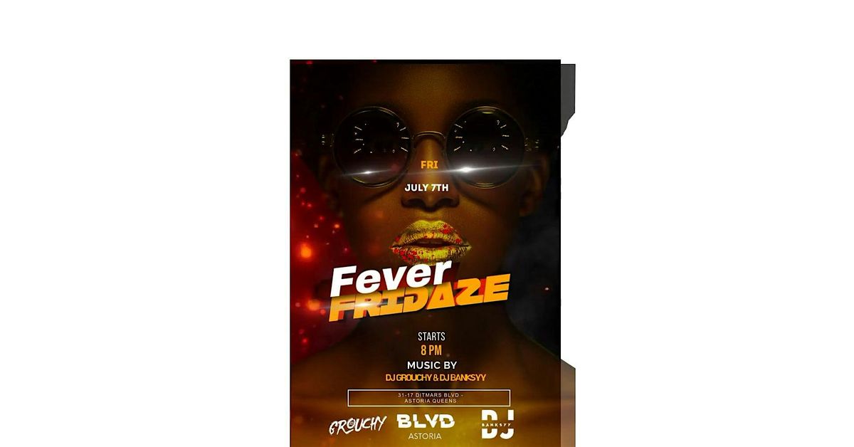 Fever Fridaze