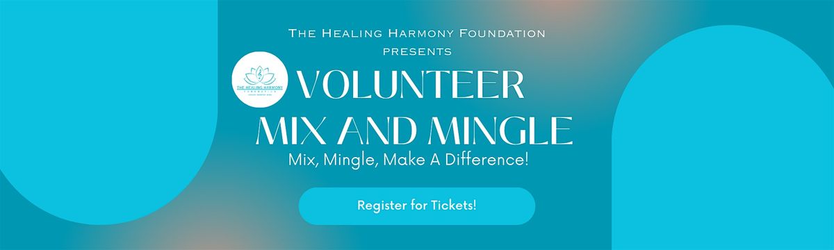 Volunteer Mix and Mingle