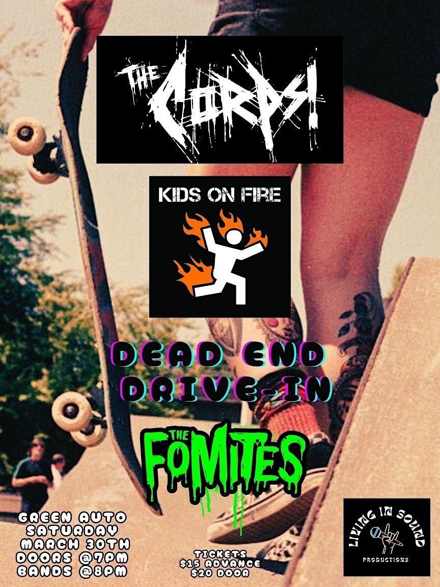 The Corps\/Kids on Fire\/Dead End Drive-In\/The Fomites