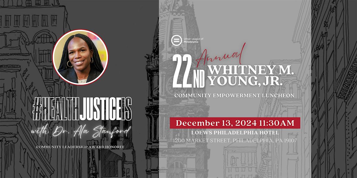 22nd Annual Whitney M. Young Community Empowerment Luncheon 2024