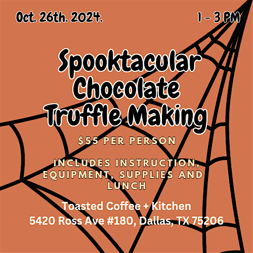 Spooktacular Chocolate Truffle Making @ Toasted Coffee and Kitchen