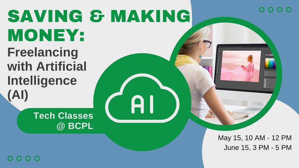 Tech Classes @BCPL: Freelancing with Artificial Intelligence (AI)