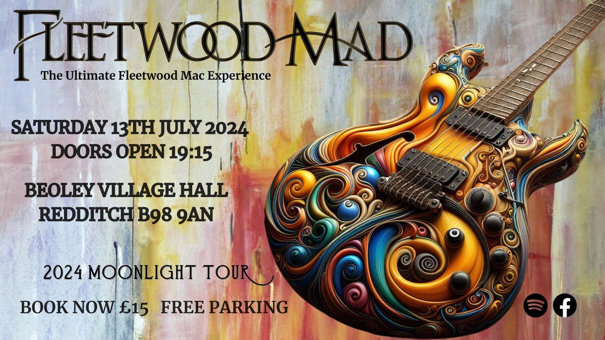 FLEETWOOD MAD  -  LIVE AT BEOLEY VILLAGE HALL, REDDITCH, JULY 13TH 2024