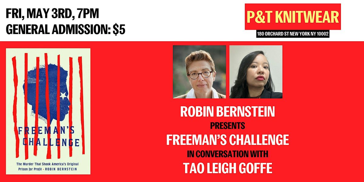 Robin Bernstein presents Freeman's Challenge, feat. Tao Leigh Goffe