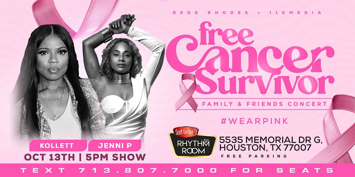 FREE Cancer Survivor Family & Friends Concert - text 713.807.7000 (4pm - 6:30pm)