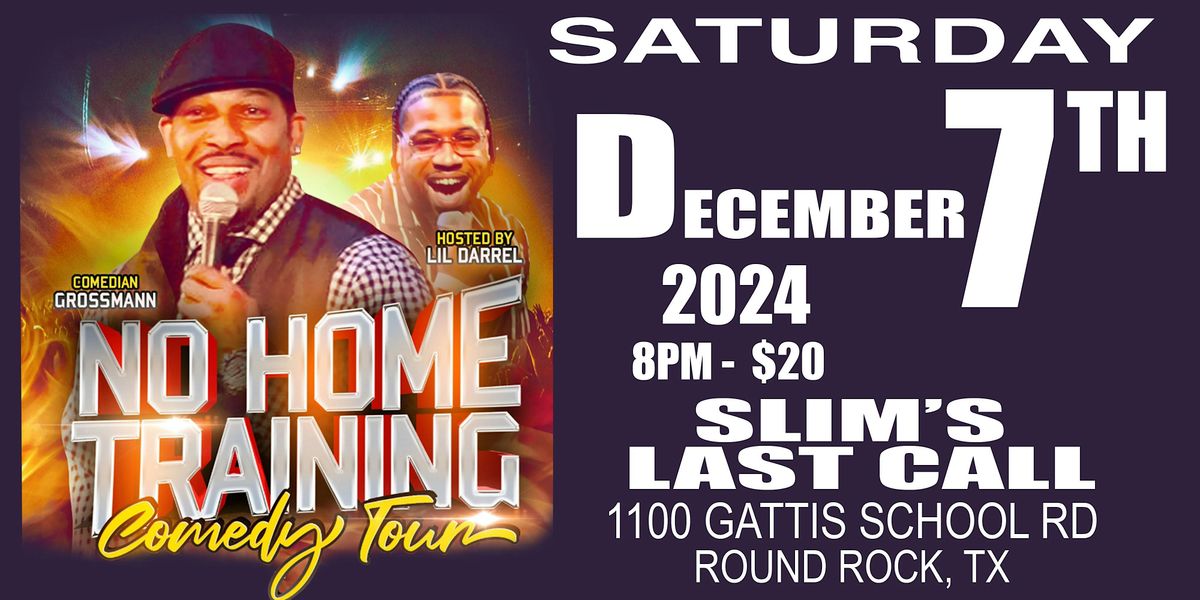 NO HOME TRAINING COMEDY SHOW