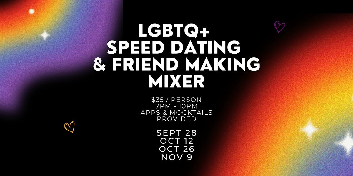 LGBTQ+ Speed Dating & Friend-Making Mixer