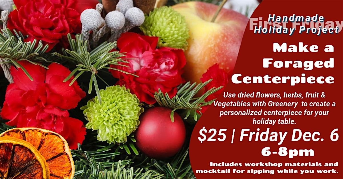 Handmade Holiday | Centerpiece Workshop