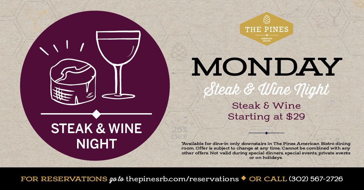 Monday Steak & Wine Night at The Pines American Bistro