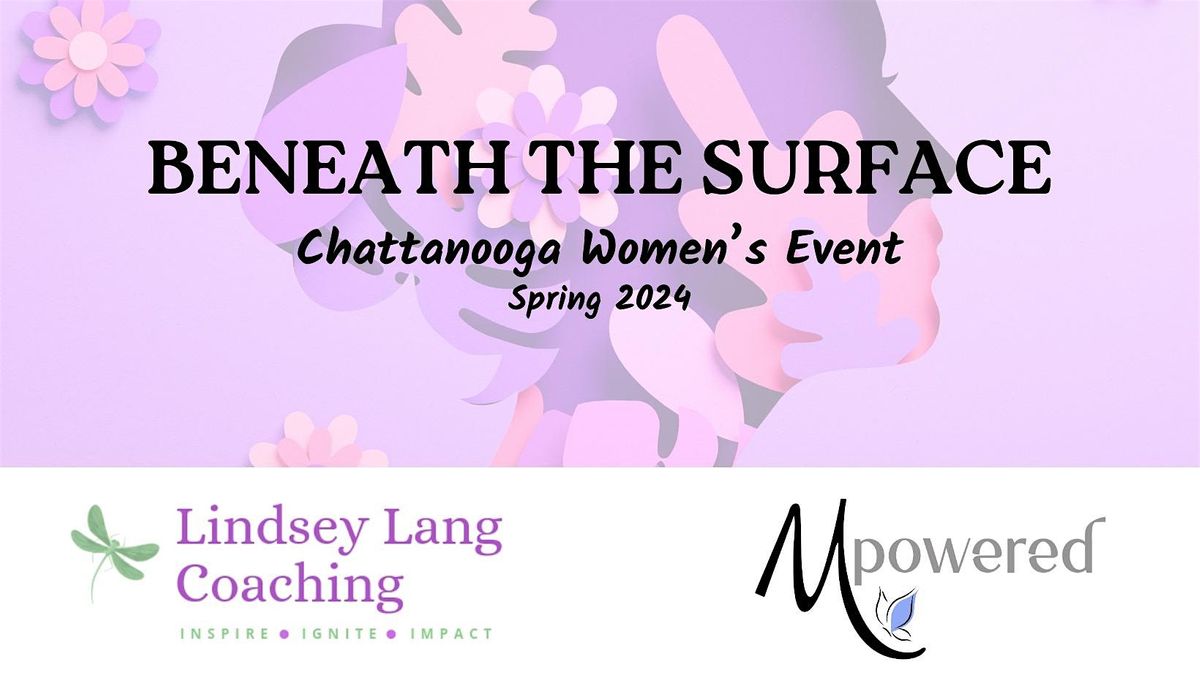 Beneath the Surface: A Day of Discovering the Woman Within You