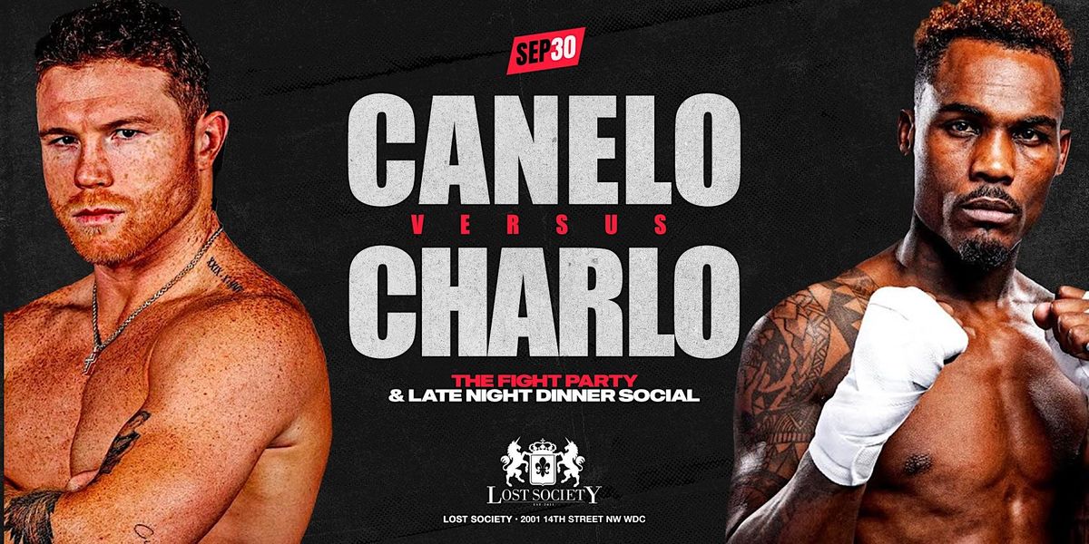 Canelo vs Charlo Fight Watch Party at Lost Society, Lost Society ...