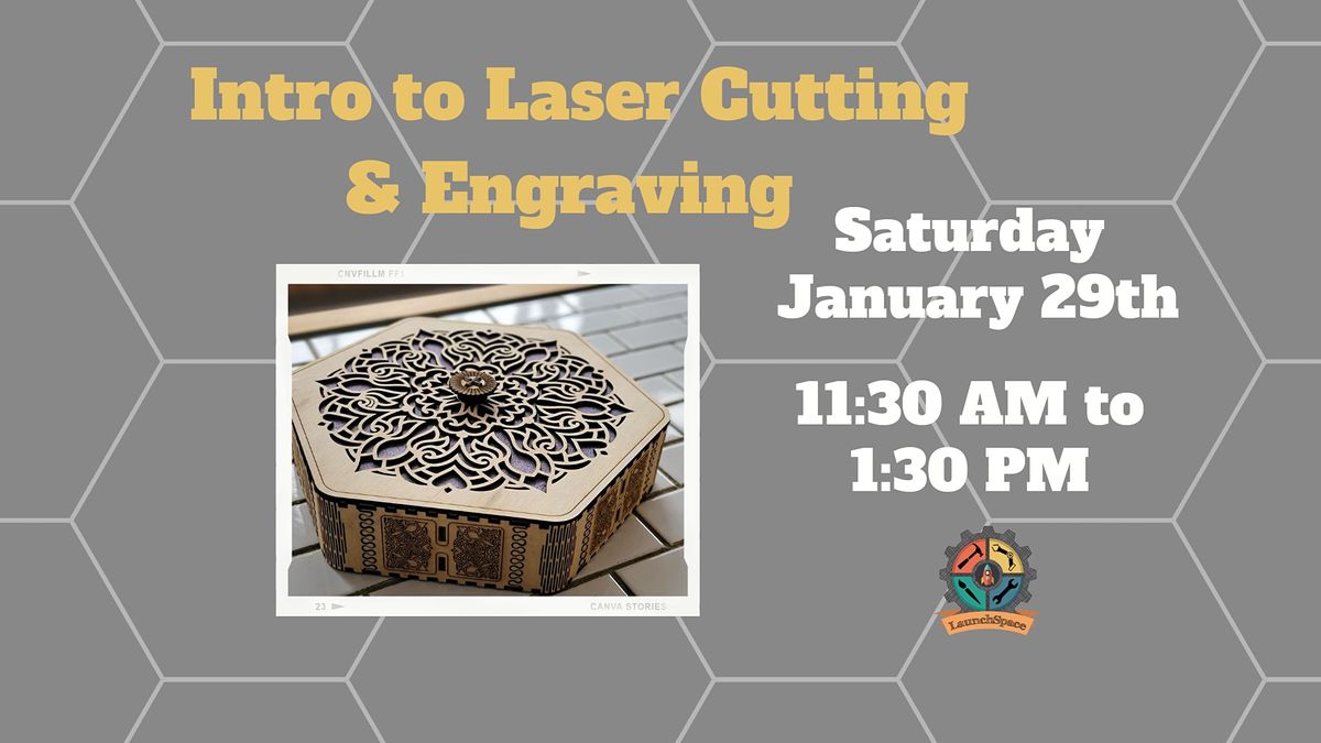 Intro to Laser Cutting & Engraving