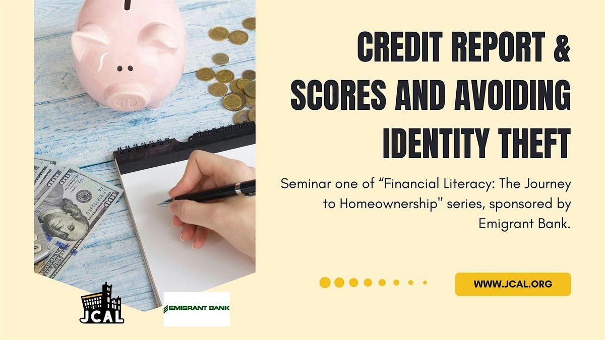 Credit Report & Scores and Avoiding Identity Theft