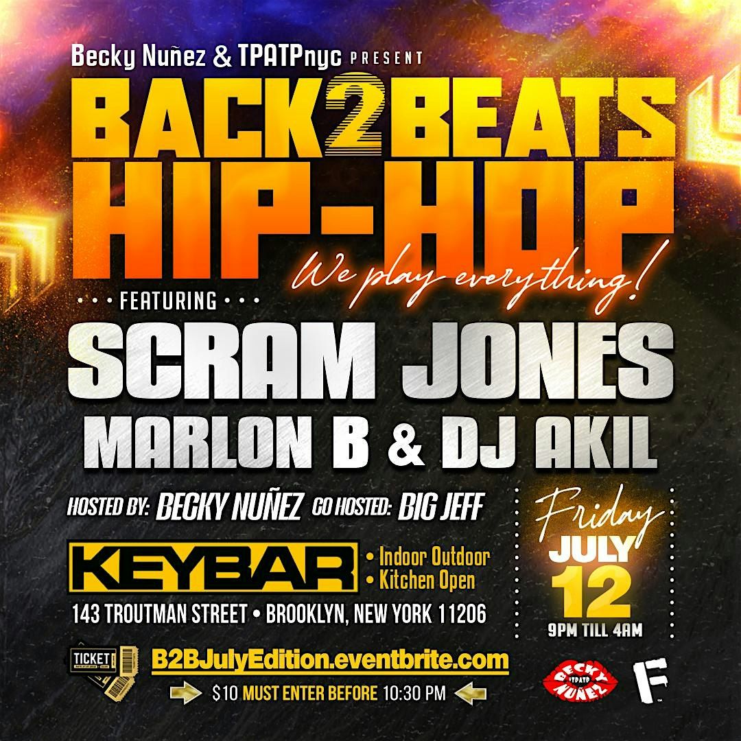 SCRAM JONES AT #Back2BEATS BROOKLYN EDITION W\/ DJ MARLON B AND DJ AKIL