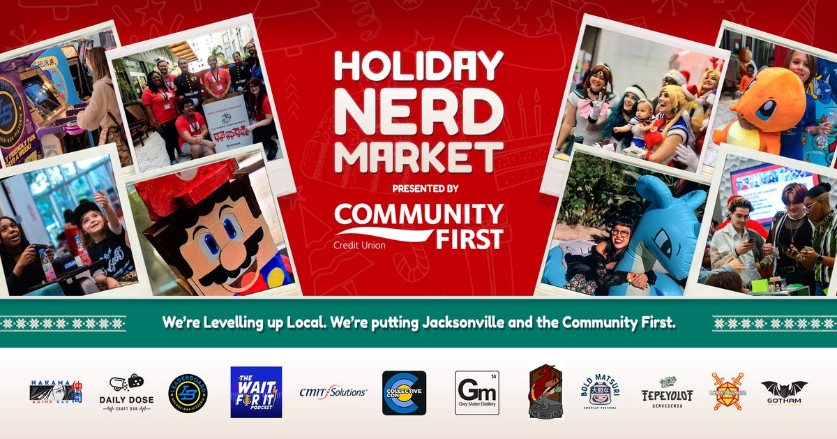 Holiday Nerd Market Presented By Community First Credit Union