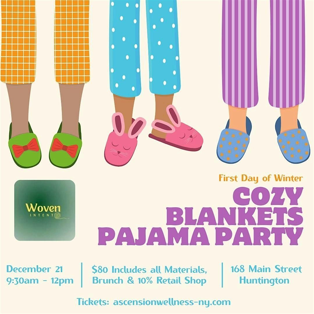 Ascension Presents A Cozy Blanket Pajama Party