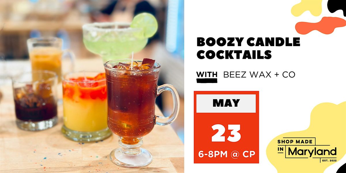 Boozy Candle Cocktails w\/Beez Wax + Co.